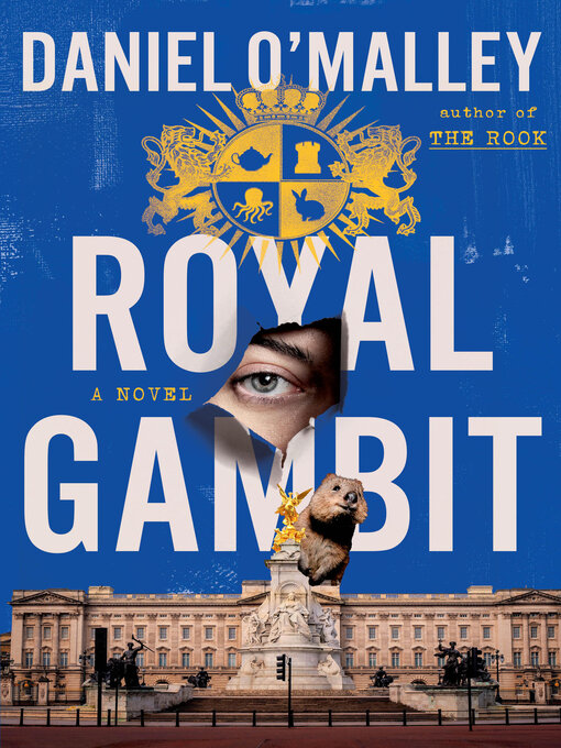 Title details for Royal Gambit by Daniel O'Malley - Wait list